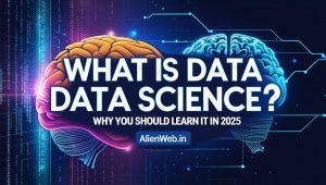 What-is-Data-Science-7-Powerful-Reasons-to-Learn-It-in-2025