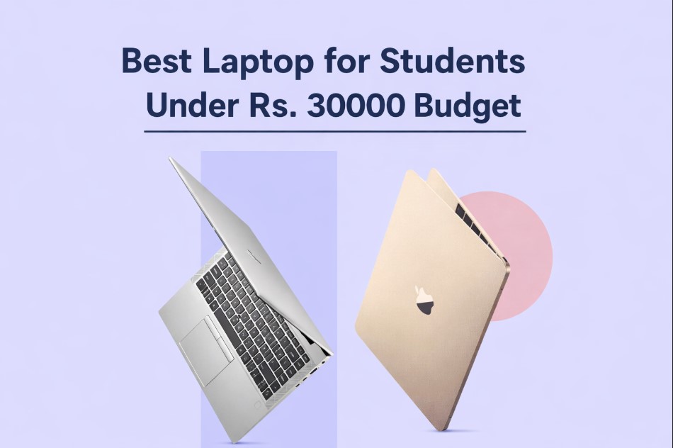 Best Laptop for Students Under Rs. 30000 Budget with affordable and top-selling laptop options.